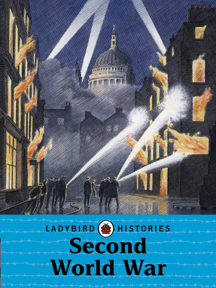 Ladybird Histories: Second World War