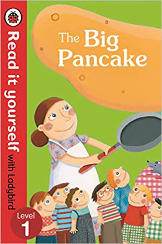Read it Yourself With Ladybird The Big Pancake Level 1