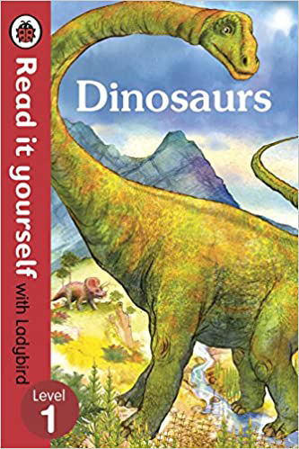 Read it Yourself With Ladybird Dinosaurs Level 1