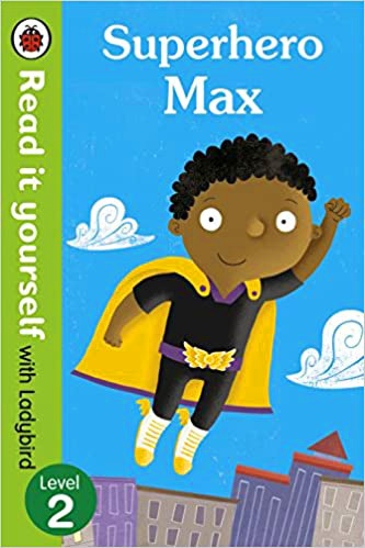 Read it Yourself With Ladybird Superhero Max Level 2
