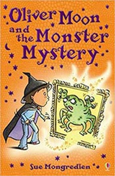 Oliver Moon and the Monster Mystery