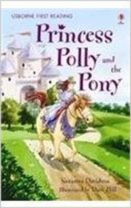 Usborne First Reading : Princess Polly and The Pony