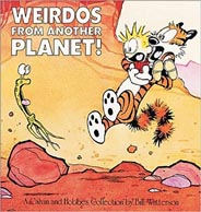 Calvin and Hobbes : Weirdos From Another Planet