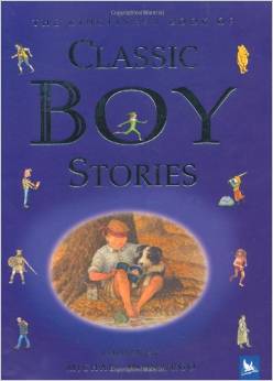The Kingfisher Book of Classic Boy Stories