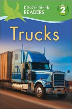 Kingfisher Readers: Trucks (Level 2: Beginning to Read Alone)