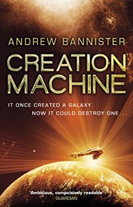Creation Machine: (The Spin Trilogy 1)