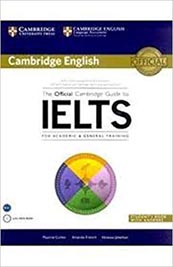 The Official Cambridge Guide to IELTS : Students Book With Answers With  DVD-ROM
