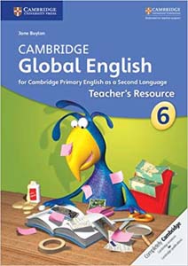 Cambridge Global English Stage 6 Teachers Resource
