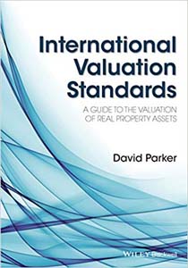 International Valuation Standards : A Guide to the Valuation of Real Property Assets