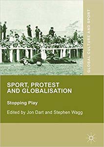 Sport, Protest and Globalisation : Stopping Play
