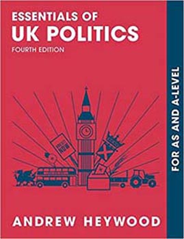 Essentials of UK Politics: For AS and A Level