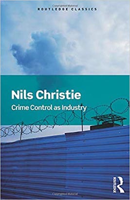 Routledge Classic : Crime Control as Industry