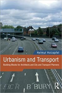 Urbanism and Transport: Building Blocks for Architects and City and Transport Planners