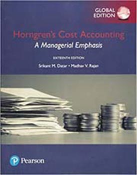Horngrens Cost Accounting : A Managerial Emphasis