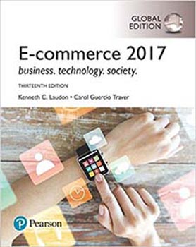 E-Commerce 2017 : Business , Technology , Society