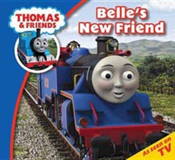 Thomas and Friends : Belles New Friend
