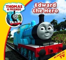 Thomas and Friends : Edward the Hero