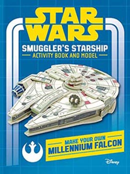 Star Wars : Smugglers Starship : Activity Book and Model (Make Your Own Millennium Falcon)
