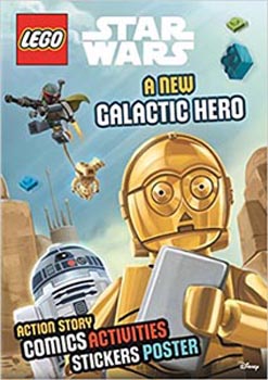 Lego Star Wars : A New Galactic Hero (Action Story Comics Activities Stickers Poster)