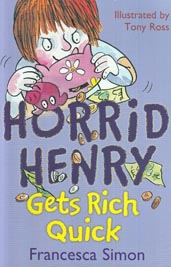 Horrid Henry : Gets Rich Quick 