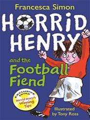 Horrid Henry and the football fiend 