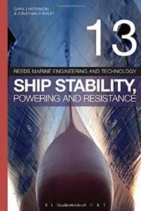 Reeds Vol 13: Ship Stability, Powering and Resistance