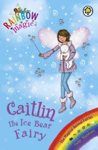 Rainbow Magic Caitlin the Ice Bear Fairy Book 77
