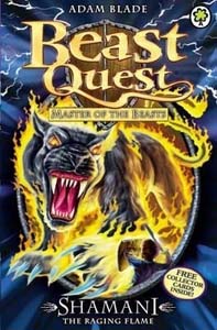 Beast Quest Series 10 Shamani The Raging Flame Book 02