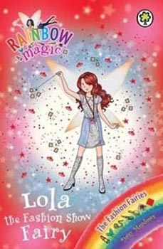 Rainbow Magic Lola the Fashion Show Fairy 126