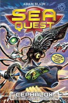 Sea Quest Cephalox the Cyber Squid Book 01
