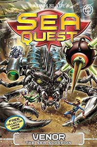 Sea Quest Venor the Sea Scorpion Book 19