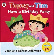 Topsy and Tim : Have a Birthday Party