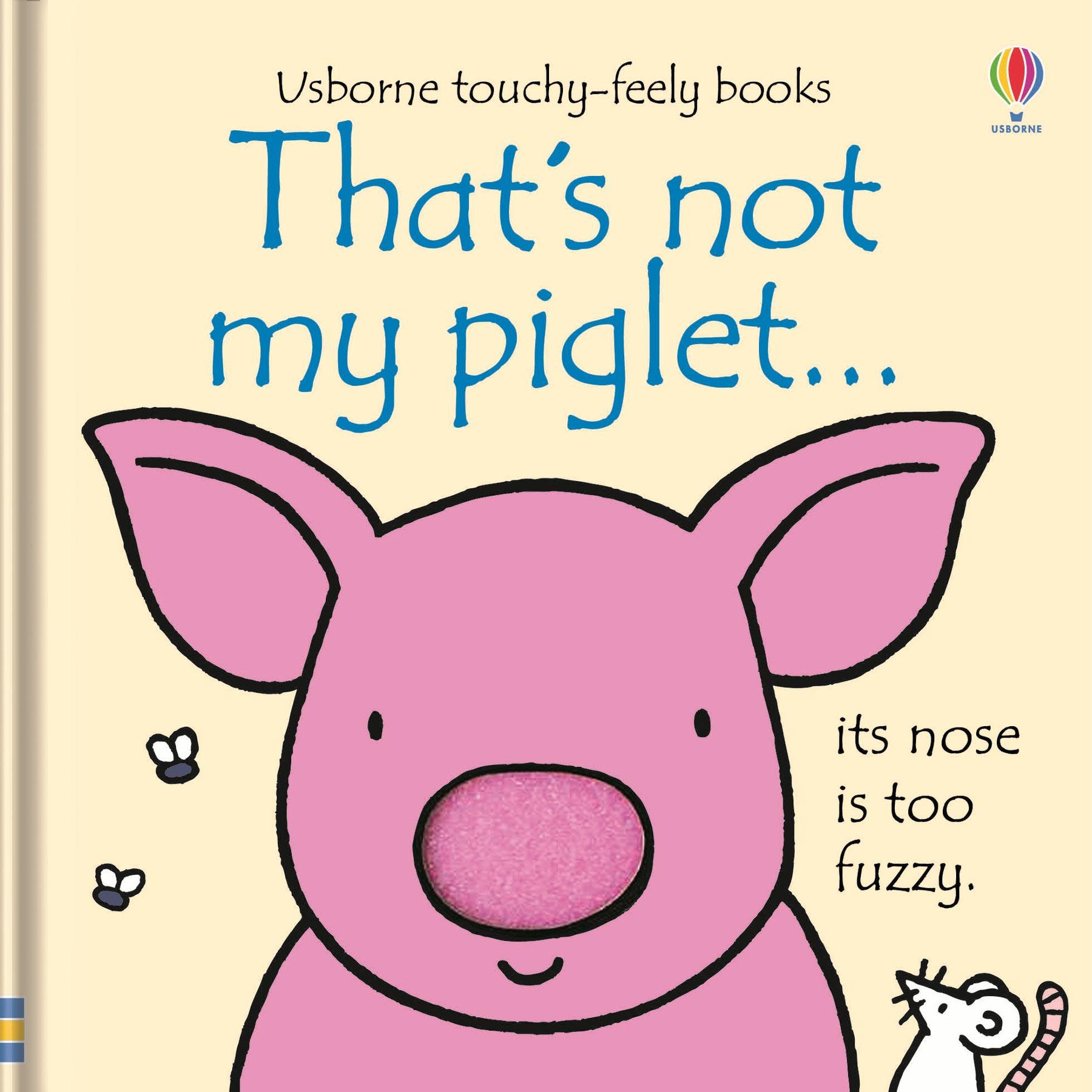 Usborne Touchy Feely Books Thats not my piglet