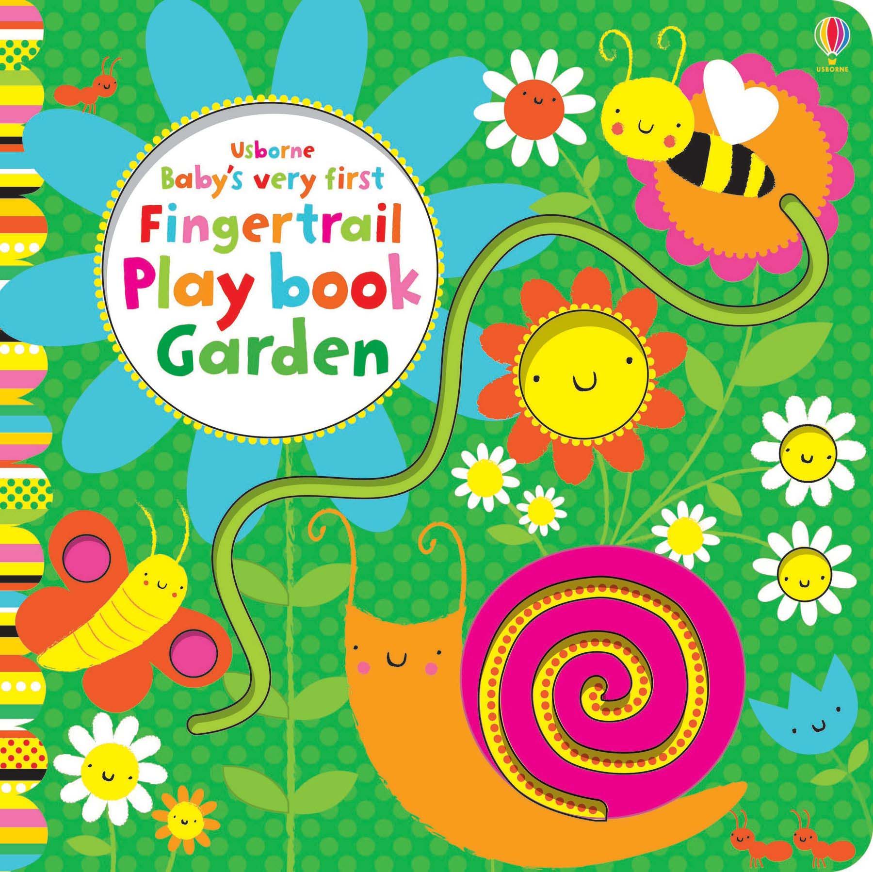 Usborne Baby's Very First Fingertrails Play Book Garden