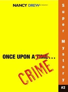Nancy Drew Once Upon a Crime # 2