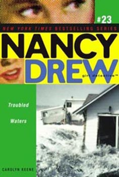 Nancy Drew Troubled Waters # 23