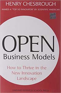 Open Business Models How to Thrive in the New Innovation Landscape