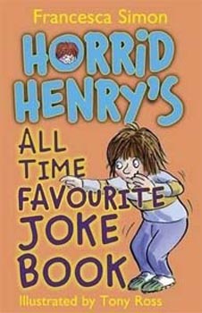 Horrid Henry's All Time Favourite Joke Book