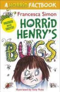 A Horrid Factbook Bugs (Horrid Henry: A Horrid Factbook)