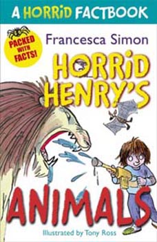 A Horrid Factbook Horrid Henry's Animals 