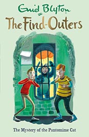 The Find-Outers: The Mystery of the Pantomime Cat- Book 07