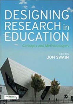 Designing Research in Education : Concepts and Methodologies