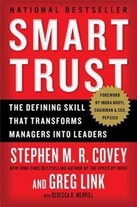 Smart Trust The Defining Skill that Transforms Managers Into Leaders