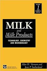 Milk and Milk Products : Technology, Chemistry And Microbiology