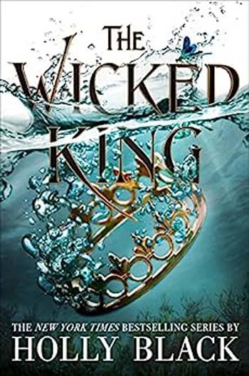 The Folk of The Air Series : The Wicked King #02