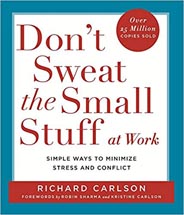 Dont Sweat the Small Stuff at Work