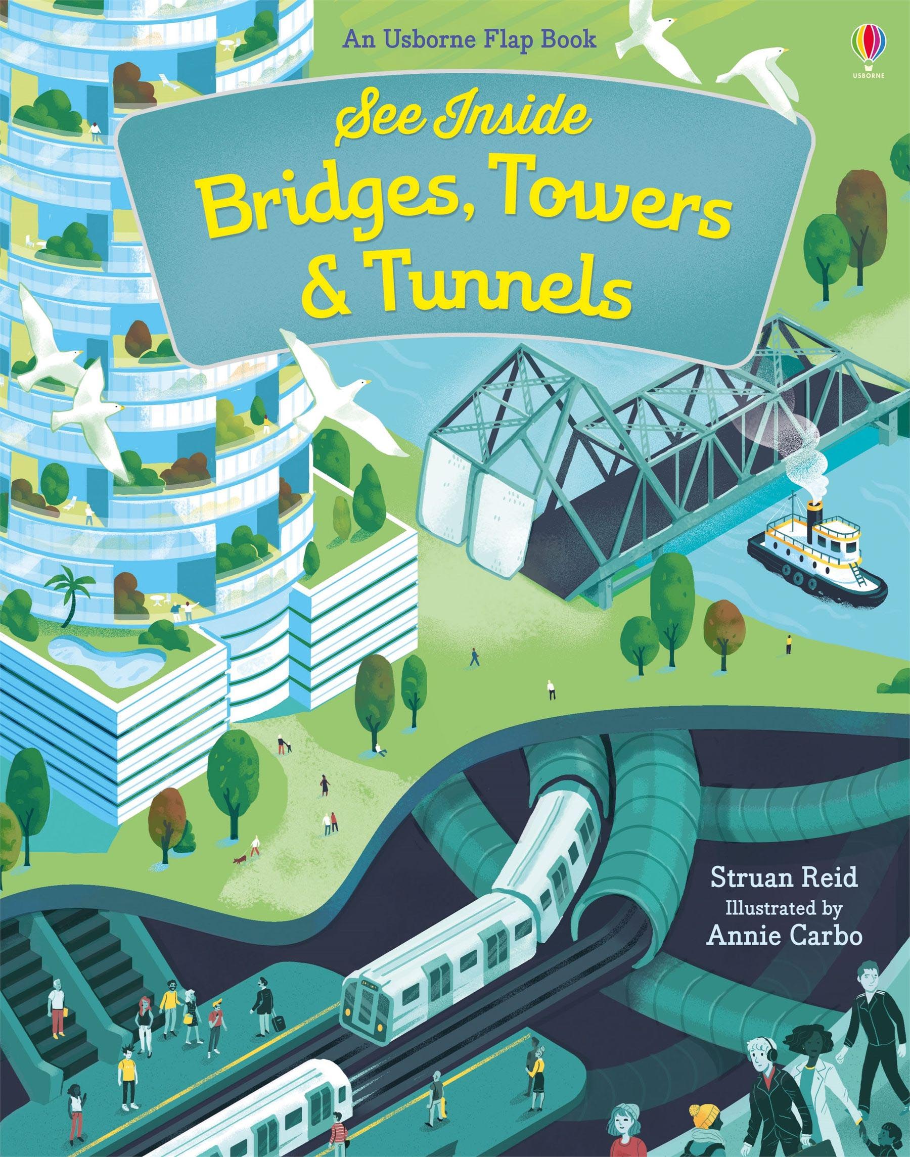 An Usborne Flap Book See Inside Bridges, Towers and Tunnels