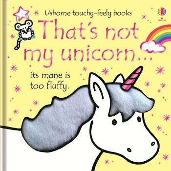 Usborne Touchy Feely Books  That's not my unicorn?