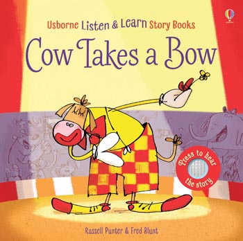 Usborne Listen & Learn Story Book Cow Takes a Bow