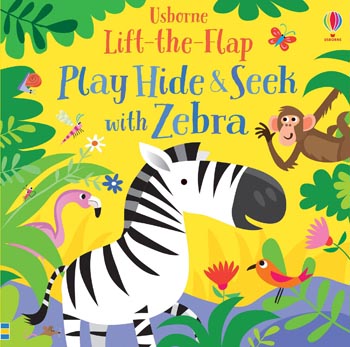 Usborne Lit-The-Flap Play Hide and Seek With Zebra